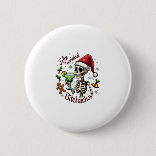 Feliz Navidad Bitchachos Funny Skull Spanish Merry Button