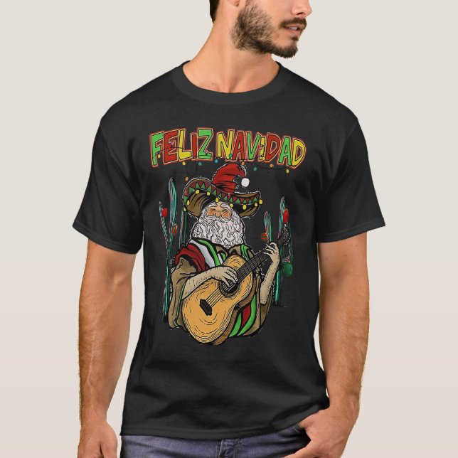Feliz Navidad  Christmas Mexican Santa Sombrero Xm T-Shirt (Front)