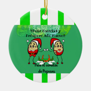 Feliz Navidad Christmas para el Comelón Pupusas Ceramic Ornament