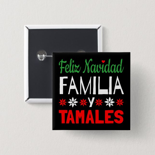 Feliz Navidad Familia Y Tamales Button (Front & Back)