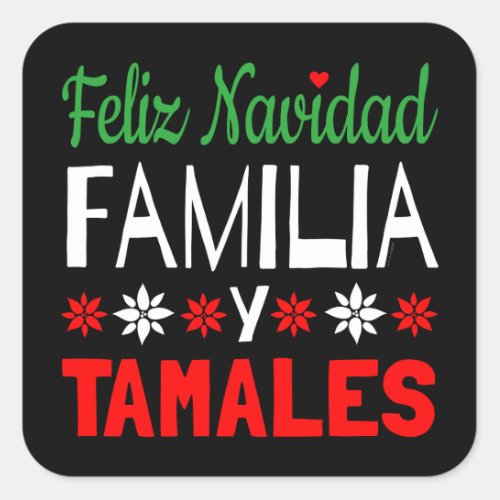 Feliz Navidad Familia Y Tamales Square Sticker