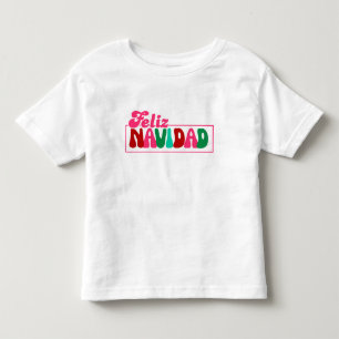 Feliz Navidad - Fun colorful Toddler T-shirt