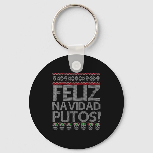 Feliz Navidad Putos Chingon Ugly Xmas Sweater Chri Keychain (Front)