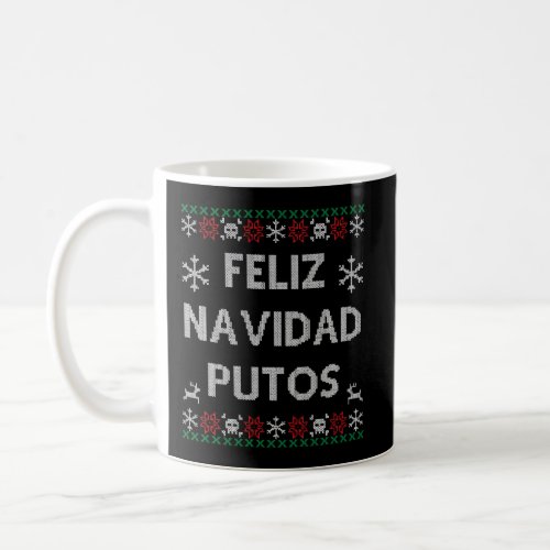 Feliz Navidad Putos Coffee Mug