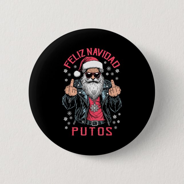 Feliz Navidad Putos Funny Rude Spanish Santa Middl Button (Front)