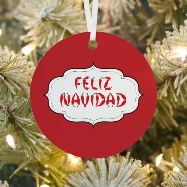 Feliz Navidad Red Chile Pepper Metal Ornament (Insitu)