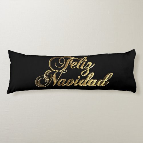 Feliz Navidad Spanish Christmas Black and Gold Body Pillow