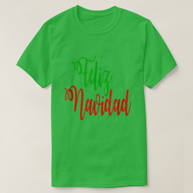 Feliz Navidad Spanish Merry Christmas 2021 Funny F T-Shirt (Design Front)