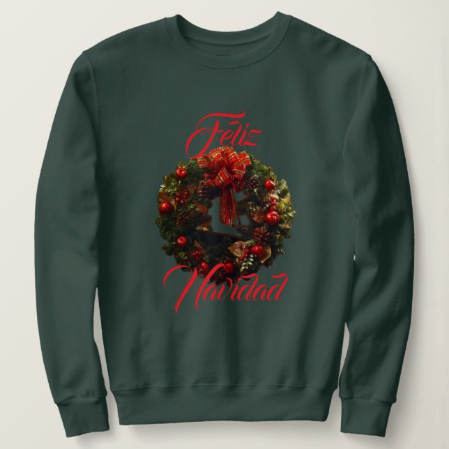 "Feliz Navidad"  Sweatshirt (Design Front)