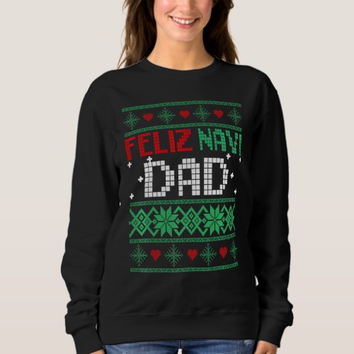 Feliz Navidad Ugly Christmas Spanish Matching Fami Sweatshirt