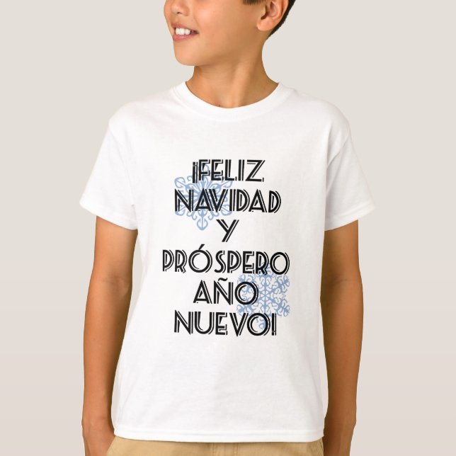 Feliz Navidad Y Prospero Ano Nuevo T-Shirt (Front)
