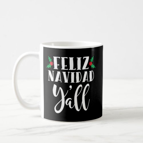 Feliz Navidad YAll Mexican Merry Coffee Mug