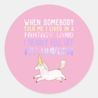 fell off my unicorn, girly gifts, cutesy, poster classic round sticker