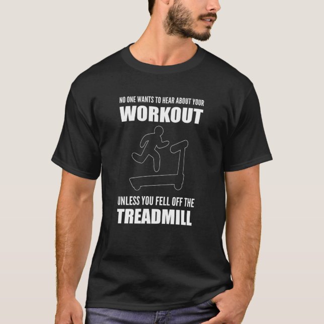 Fell off Treadmill Workout Coach T-Shirt (Front)