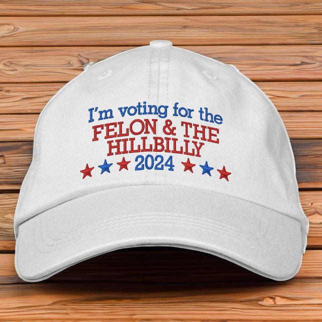 Felon and Hillbilly Funny Trump Vance 2024 Embroidered Baseball Cap (funny trump quote hat trump vance felon hillbilly)