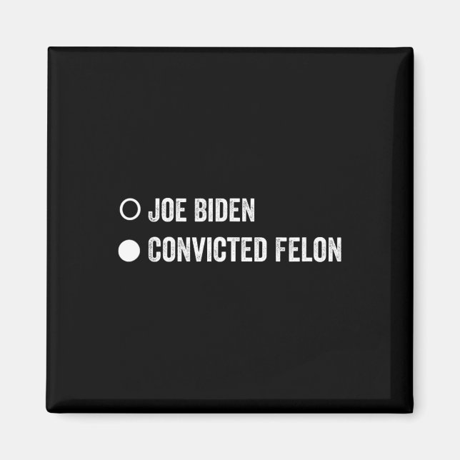 Felon Funny Pro Trump 2024  Magnet (Front)