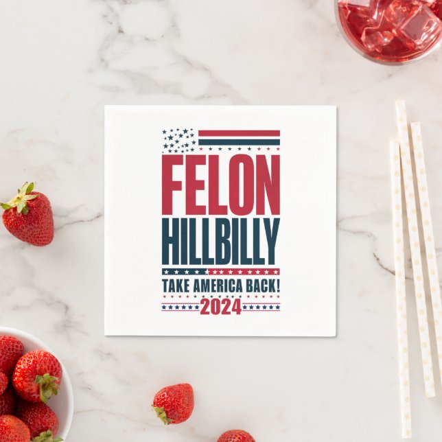 Felon Hillbilly 2024 Trump Vance 2024 Election Napkins (Insitu)