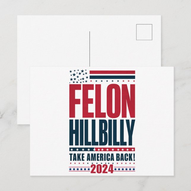 Felon Hillbilly 2024 Trump Vance 2024 Election Postcard (Front/Back)