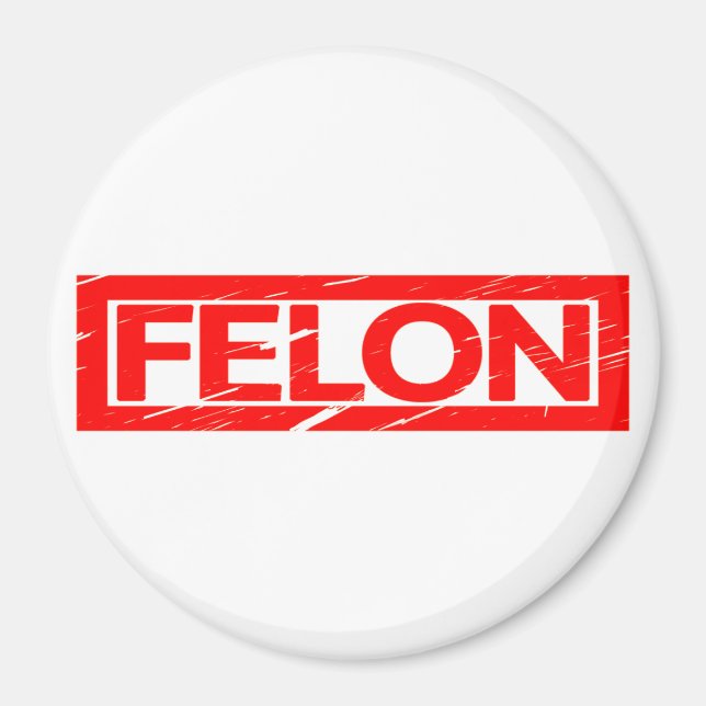 Felon Stamp Magnet (Front)