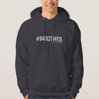Felpa #B4CK2TR4V3L - back to travel Hoodie
