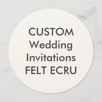 Felt Ecru 110lb 5.25" Round Wedding Invitations by APersonalizedWedding at Zazzle