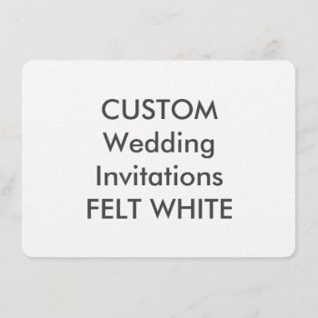 Felt White 110lb 6.25" X 4.5" Wedding Invitations by APersonalizedWedding at Zazzle
