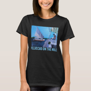 Feluccas on the Nile Painting by Alfred Fox T-Shirt