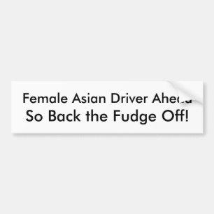 Female Asian Driver Back Off bumper sticker