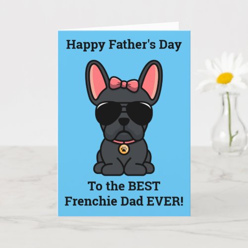 Female Black French Bulldog Fathers Day Card