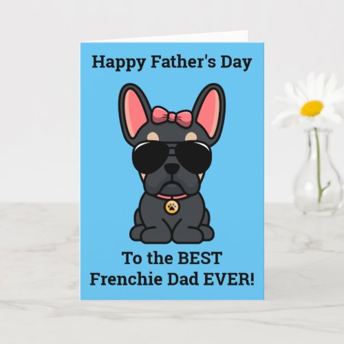Female Black Tan French Bulldog Fathers Day Card