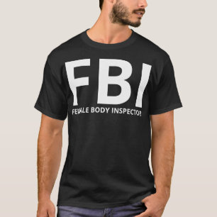 female body inspector 1 T-Shirt