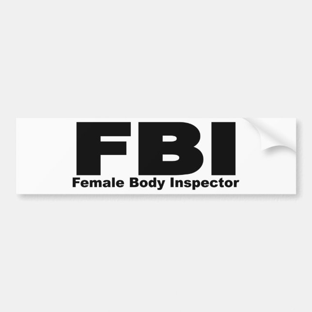 Female Body Inspector Bumper Sticker (Front)