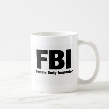 Female Body Inspector Coffee Mug by RMFdesignz at Zazzle