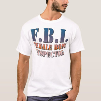 Female Body Inspector T-Shirt