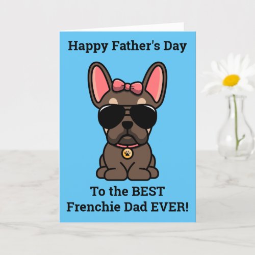 Female Brown Tan French Bulldog Fathers Day Card