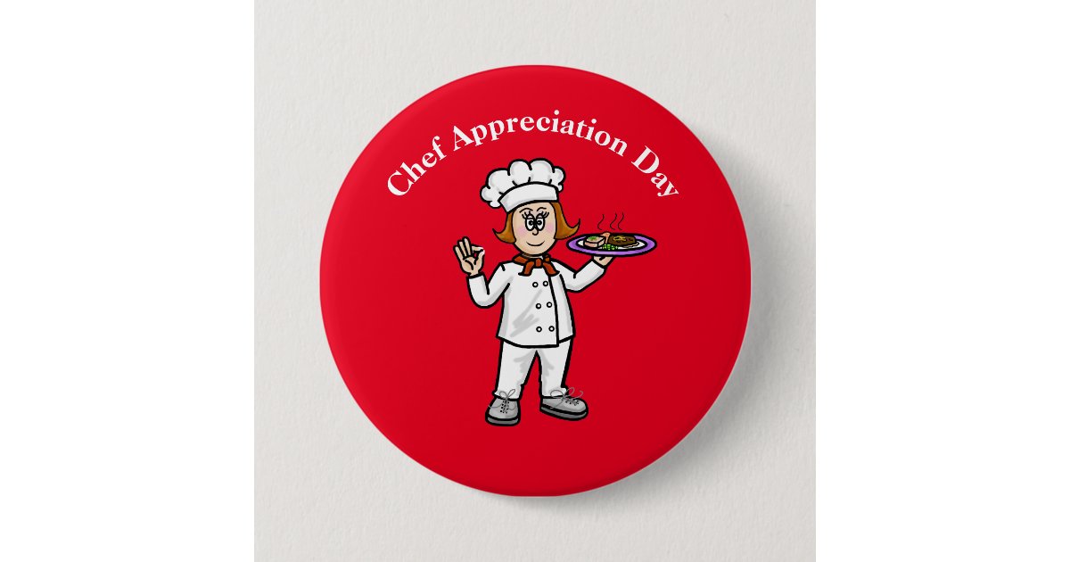 Female Chef Appreciation Day Button Zazzle