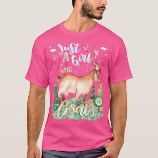 Female Crazy Goat Lady Just A Girl Who Loves Goats T-Shirt
