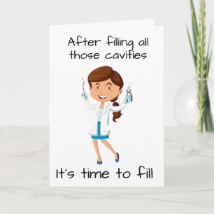 **FEMALE DENTIST RETIRES** ENJOY LIFE CARD