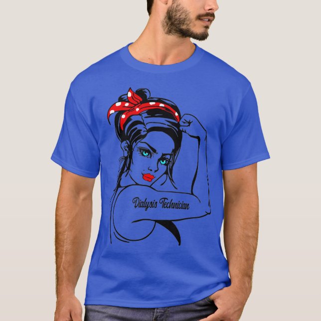Female Dialysis Technician Rosie The Riveter Pin T-Shirt (Front)