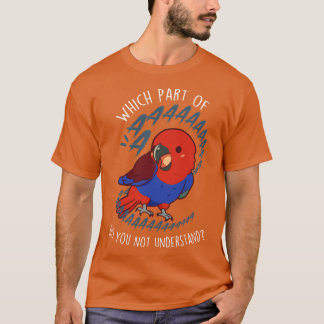 Female Eclectus Parrot Aaaa T-Shirt