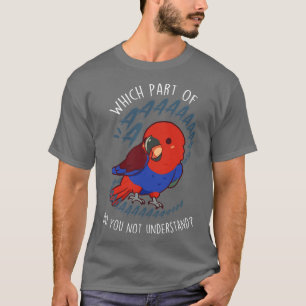 Female Eclectus Parrot Aaaa T-Shirt