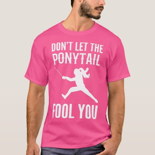 Female Fencer Ponytail Fencing Girl For Fencing   T_Shirt