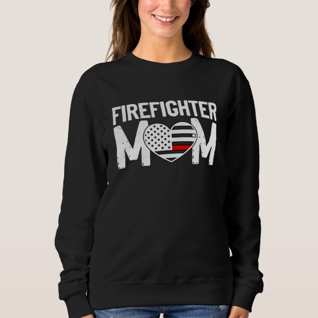 Female Firefighter Mom Thin Red Line Flag Firefigh Sweatshirt (Front)