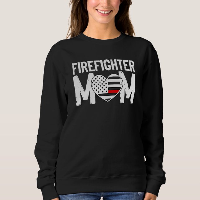 Female Firefighter Mom Thin Red Line Flag Firefigh Sweatshirt (Front)