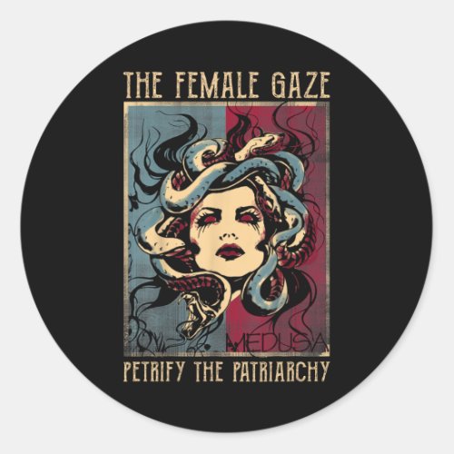 Female Gaze Petrify The Patriarchy Medusa 2  Classic Round Sticker