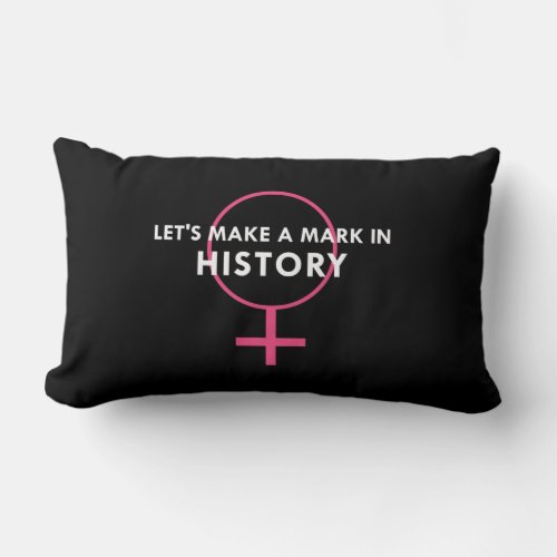 Female Gender Sign _ Mark in History Quote Lumbar Pillow