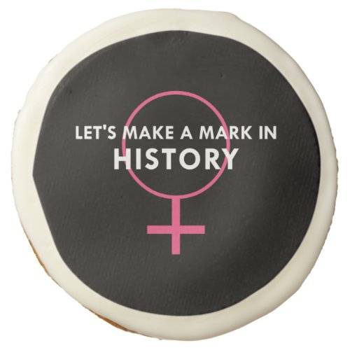 Female Gender Sign _ Mark in History Quote Sugar Cookie