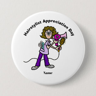 Female Hairstylist Appreciation Day Button