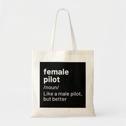 Female Pilot Definition  Tote Bag