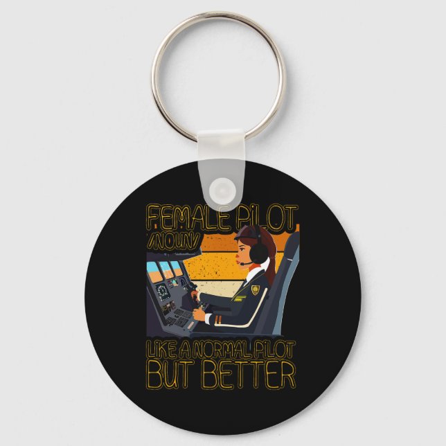 Female Pilot Like A Normal Pilot But Better  Keychain (Front)